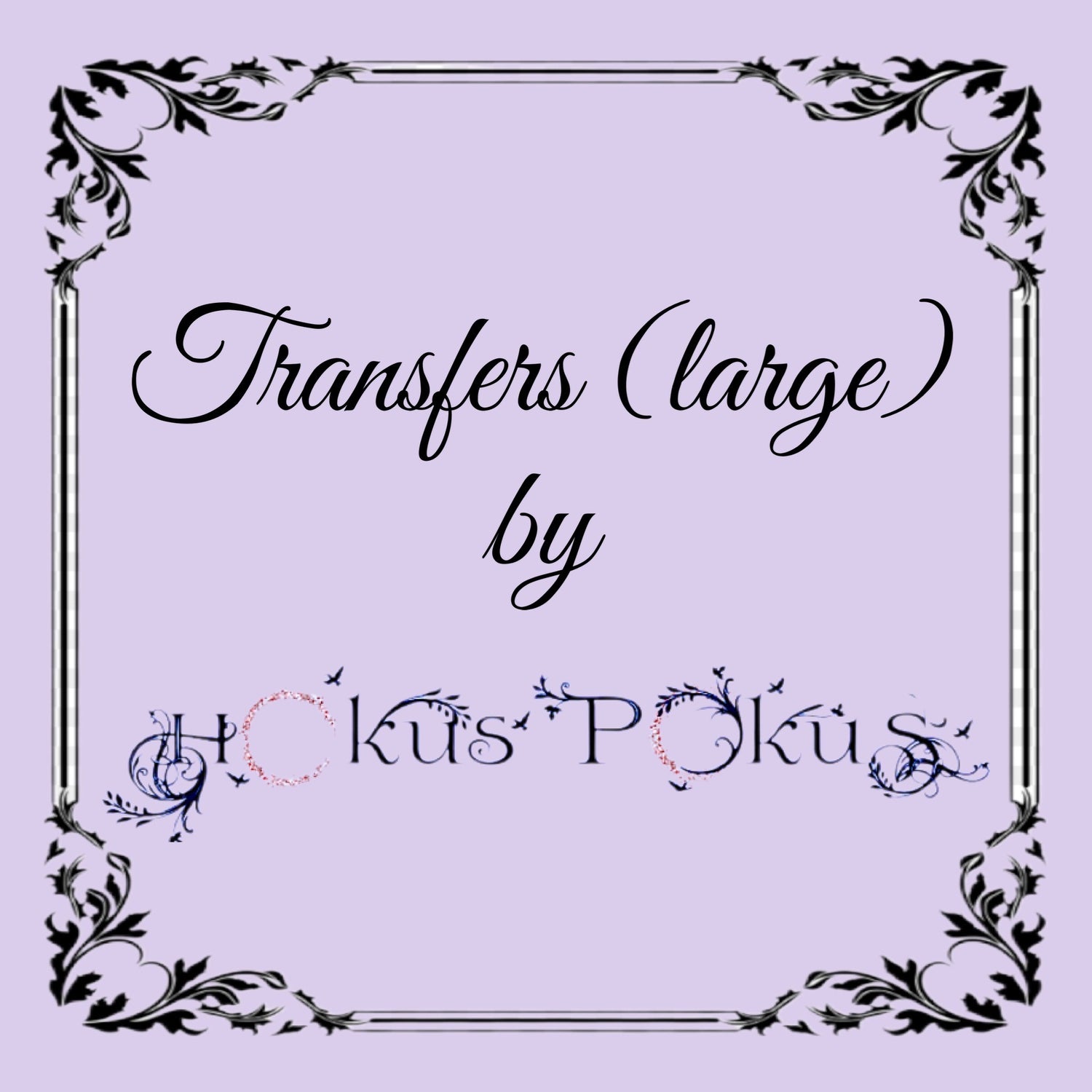 HOKUS POKUS TRANSFERS (Large)
